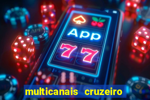 multicanais cruzeiro x flamengo